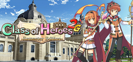 剑与魔法与学园2G：重制版/Class of Heroes 2G: Remaster Edition
