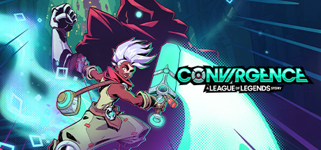 CONVERGENCE: A League of Legends Story(V20230712)