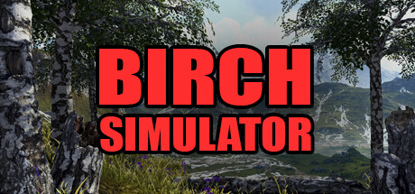 桦木模拟器/Birch Simulator