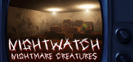 守夜人：噩梦生物/Nightwatch: Nightmare Creatures