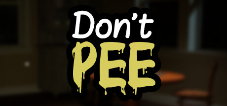 不要尿裤子/Don’t Pee
