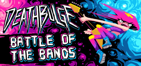 Deathbulge: Battle of the Bands(V1.1.0)