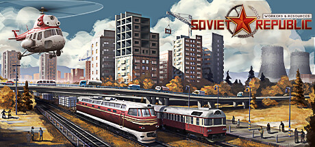Workers & Resources: Soviet Republic ワーカー&リソース：ソビエト リパブリック