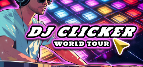 DJ Clicker - 世界巡演/DJ Clicker - World Tour
