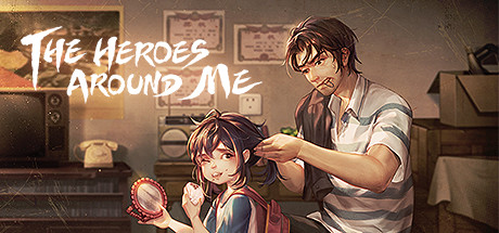 The Heroes around Me Free Download