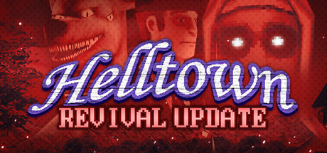 地狱镇/Helltown(Update Revival)