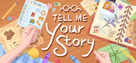 告诉我你的故事/Tell Me Your Story