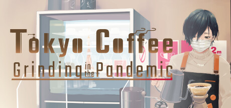 东京咖啡：疫情中的磨砺/Tokyo Coffee: Grinding in the Pandemic