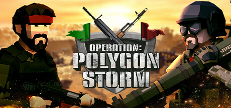 Operation: Polygon Storm Deluxe(V20240919)