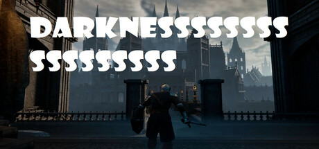 Darknesssssssssssssssss