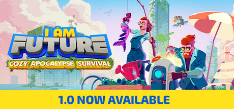 I Am Future: Cozy Apocalypse Survival(V20241114)