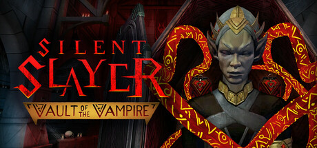 Silent Slayer: Vault of the Vampire