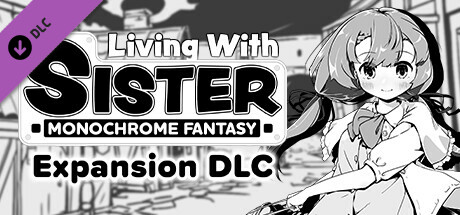 Living With Sister: Monochrome Fantasy(V20241219) Free Download