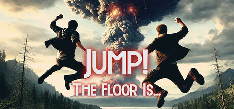 JUMP! The Floor Is...