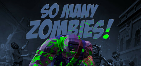 So Many Zombies