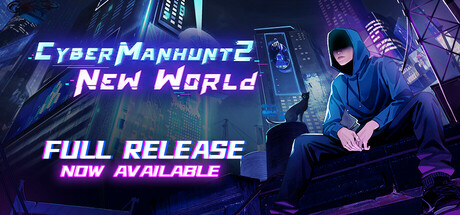 Cyber Manhunt 2: New World(V20250121)