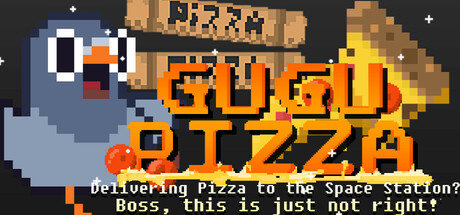 GuGu Pizza : Delivering Pizza to the Space Station? Boss, this is just not right!