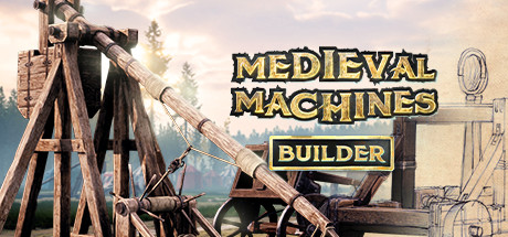 Medieval Machines Builder Free Download