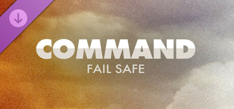 Command:MO - Fail Safe Free Download