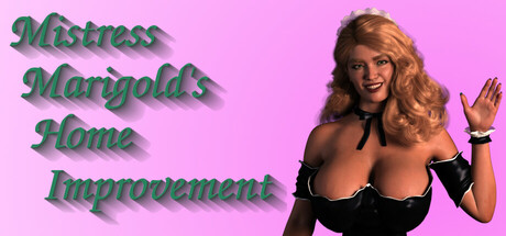 Mistress Marigold's Home Improvement Free Download