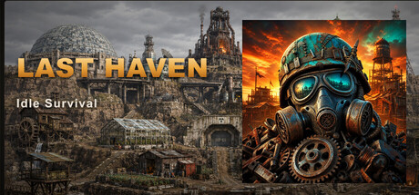 放置生存:最后避难所/Idle Survival: Last Haven