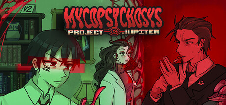 真菌精神病:木星计划/Mycopsychosys: Project Jupiter