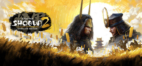 全面战争:幕府将军2 完全版/Total War: SHOGUN 2 - Complete Edition