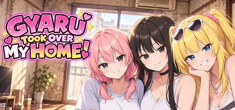 我家被一群辣妹占领了/Gyaru Took Over My Home!