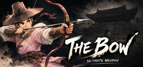 弓:终极武器/The Bow: Ultimate weapon