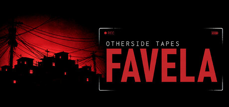 异面磁带:贫民窟/Otherside Tapes: Favela